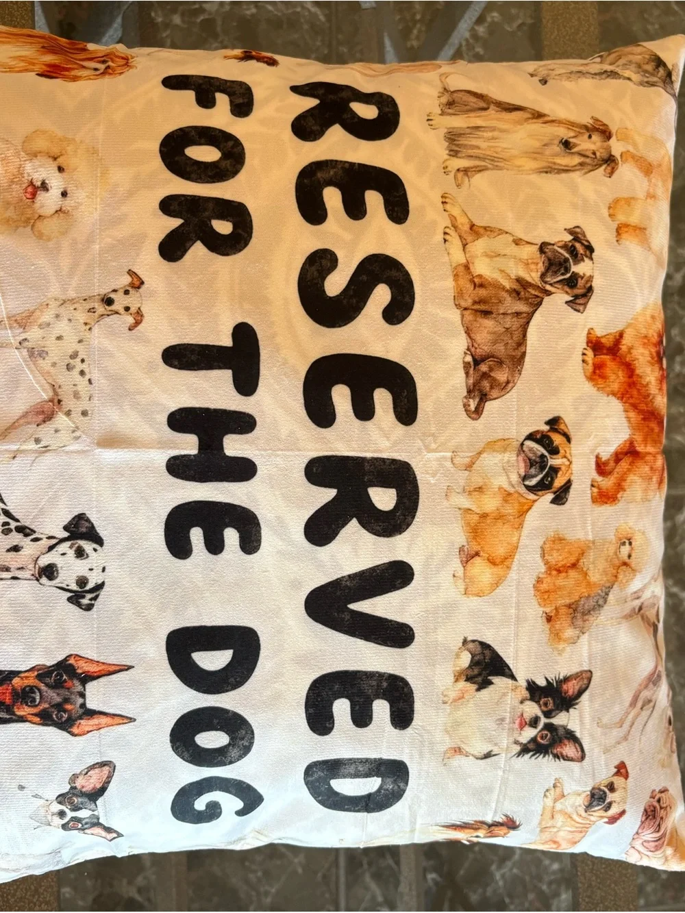 “Reserved for the Dog” NWT Decorative Pillow Cover/zipper Dog Print. Fits 18x18